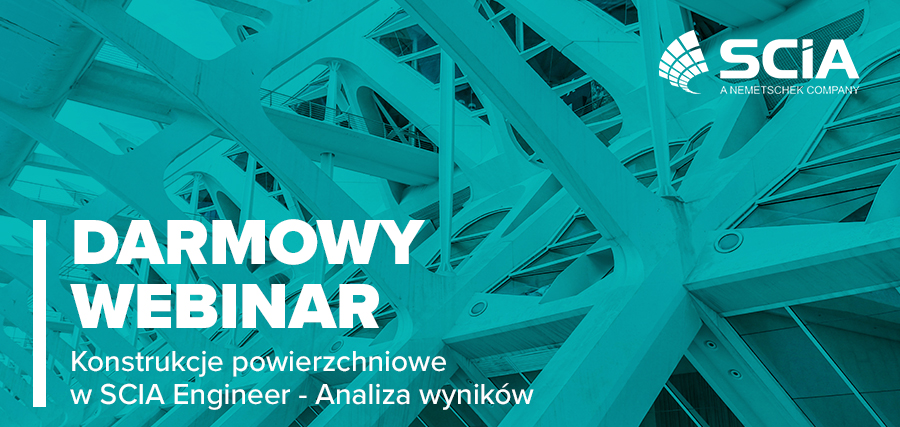 Webinar: Twórz konstrukcje powierzchniowe w SCIA Engineer!